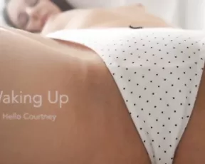 HelloCourtney Preview Waking Up: MFC Share Pussy Rubbing over Panties