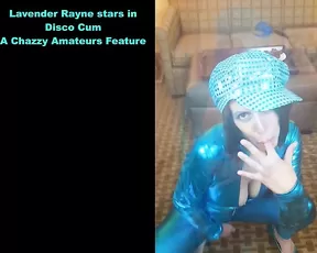 Chazzynewbies disco cum starring lavender rayne – Interracial, Costume